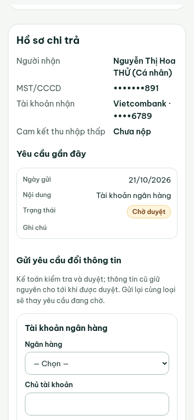 Hồ sơ chi trả: MST/CCCD và tài khoản nhận đã che, Cam kết thu nhập thấp Chưa nộp, bảng Yêu cầu gần đây có yêu cầu đổi Tài khoản ngân hàng đang Chờ duyệt, bên dưới là form gửi yêu cầu. Dữ liệu minh hoạ.